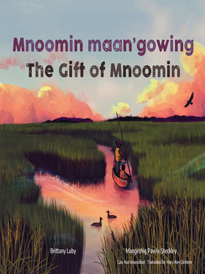 cover image of Mnoomin maan'gowing / the Gift of Mnoomin
